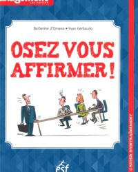 Osez vous affirmer !