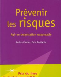 Prévenir les risques Agir en organisation responsable