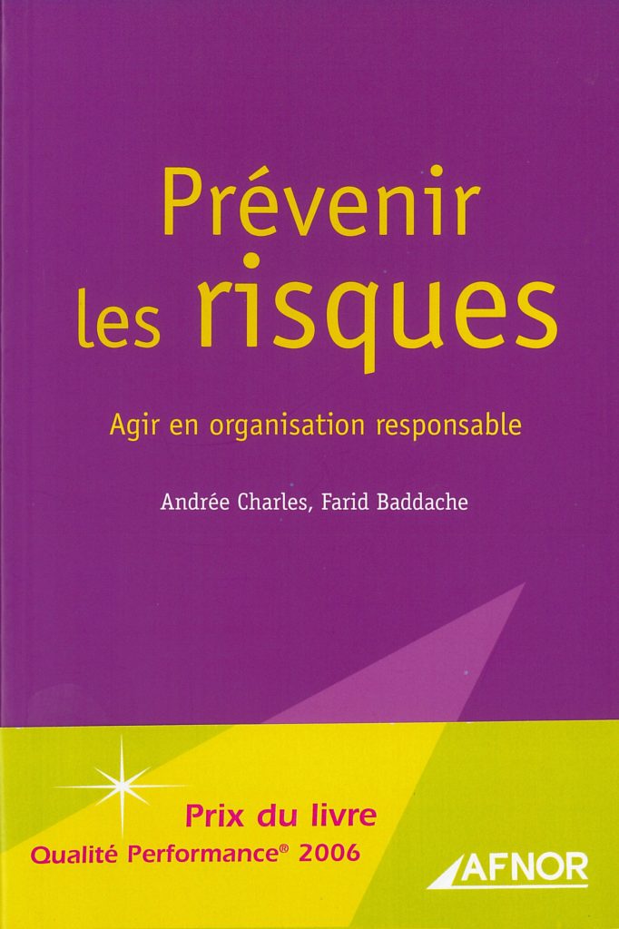 Prévenir les risques Agir en organisation responsable